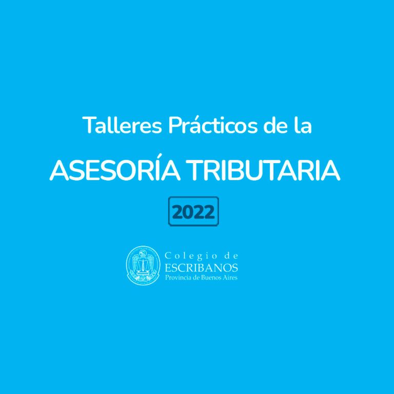 Asesoría Tributaria: ciclo de Talleres Prácticos