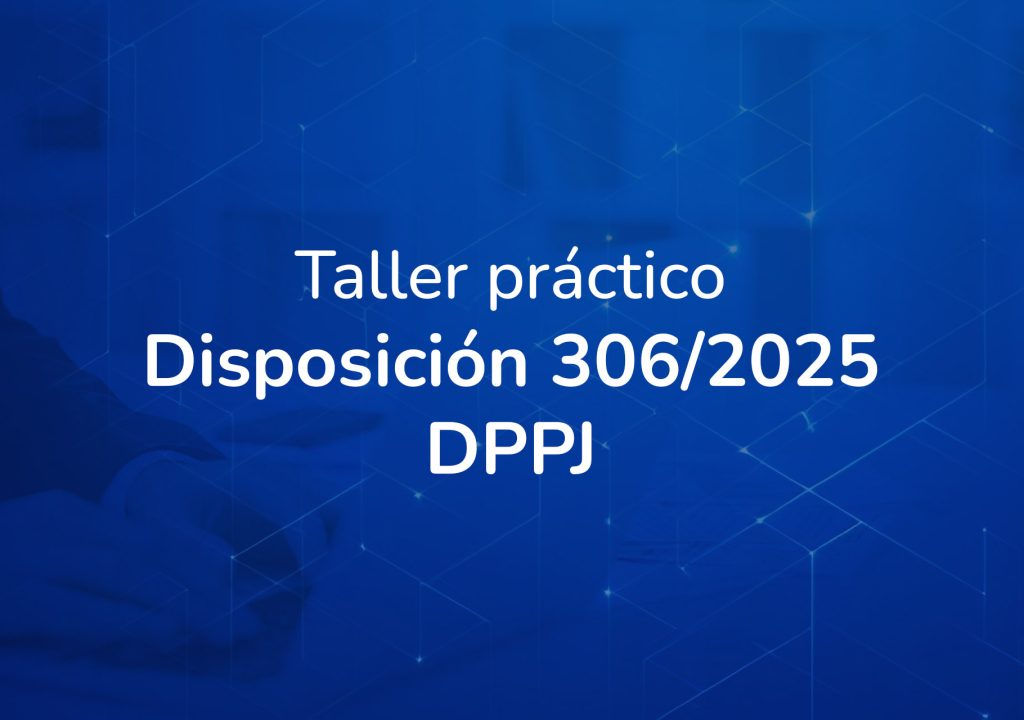 Taller-practico-disposicion-306-2025-DPPJ