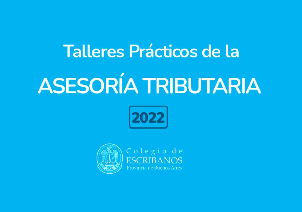 Asesoría Tributaria: ciclo de Talleres Prácticos